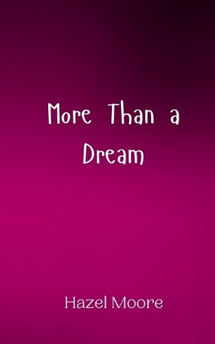 More Than a Dream by Hazel Moore 9789908010793