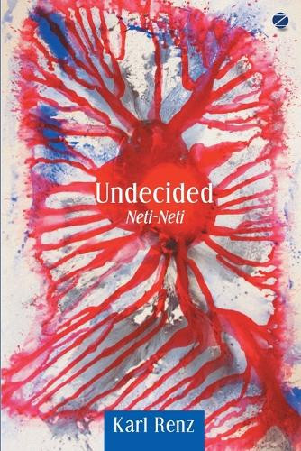 Undecided: Neti-Neti by Karl Renz 9789384363987