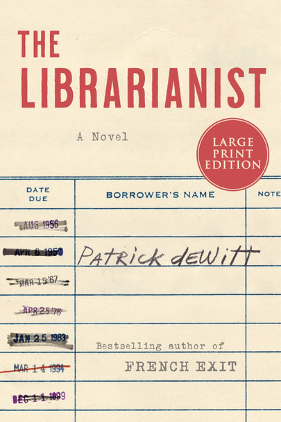 The Librarianist by Patrick DeWitt 9780063322769