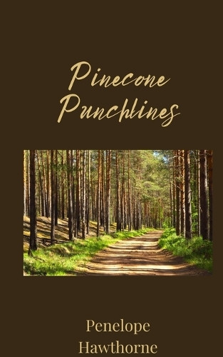 Pinecone Punchlines by Penelope Hawthorne 9781805677284
