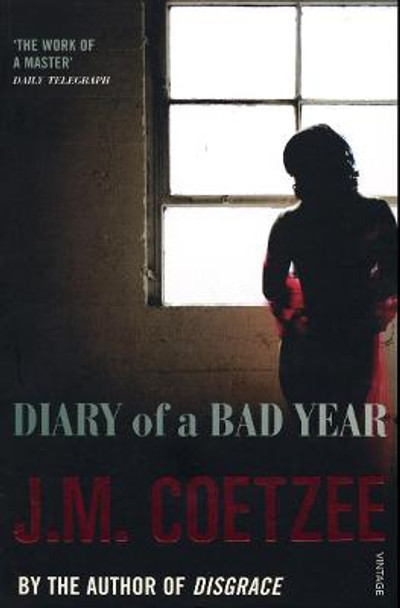 Diary of a Bad Year by J. M. Coetzee