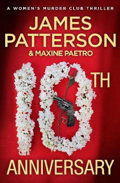 10th Anniversary: (Women's Murder Club 10) by James Patterson