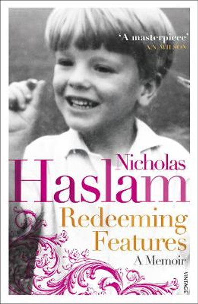 Redeeming Features: A Memoir by Nicky Haslam