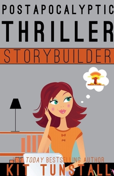 Postapocalyptic Thriller Trilogy Storybuilder by Kit Tunstall 9798224952557