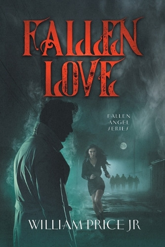Fallen Love by William Price 9798990528918