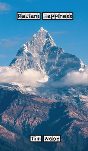 Radiant Happiness by Tim Wood 9789916882320