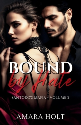Bound by Hate by Amara Holt 9798330686872
