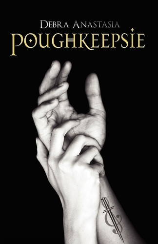 Poughkeepsie by Debra Anastasia 9781936305940