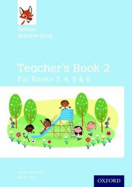 Nelson Handwriting: Year 3/P4 to Year 6/P7: Teacher's Book for Books 3 to 6 by Anita Warwick