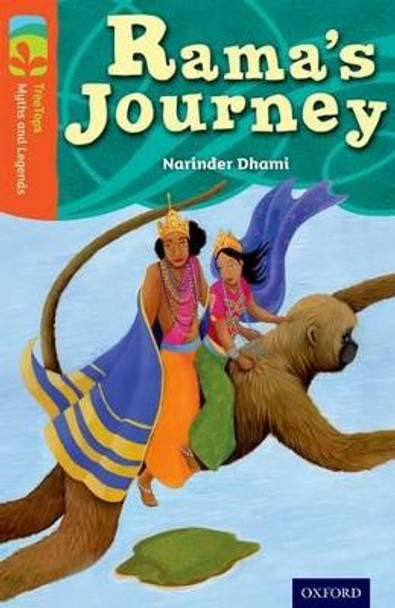 Oxford Reading Tree TreeTops Myths and Legends: Level 13: Rama's Journey by Narinder Dhami