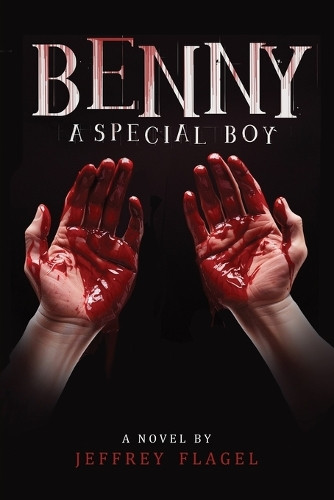 Benny: A "Special Boy" by Jeff Flagel 9781963565713