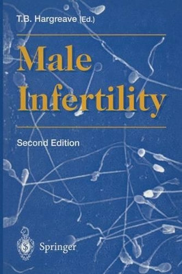 Male Infertility by Timothy B. Hargreave 9783540762164