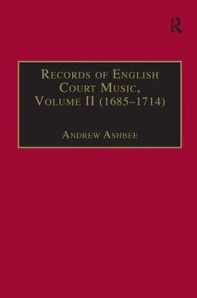 Records of English Court Music: Volume I (1660-1685) by Dr. Andrew Ashbee