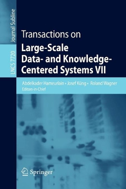 Transactions on Large-Scale Data- and Knowledge-Centered Systems VII by Abdelkader Hameurlain 9783642353314