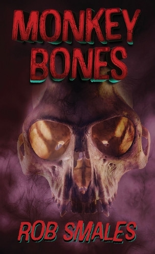 Monkey Bones by Rob Smales 9781962791892