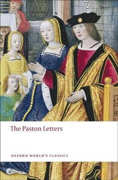 The Paston Letters: A Selection in Modern Spelling by Norman Davis