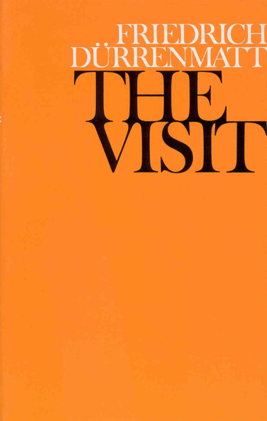 The Visit by Friedrich Durrenmatt