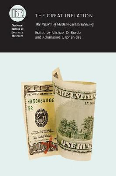 The Great Inflation: The Rebirth of Modern Central Banking by Michael Bordo