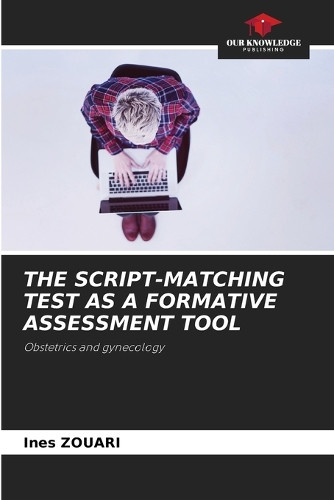 The Script-Matching Test as a Formative Assessment Tool by Ines Zouari 9786208024154