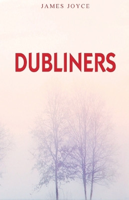 Dubliners by James Joyce 9788194941286