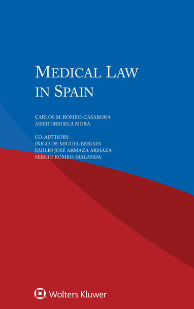 Medical Law in Spain by Carlos M. Romeo-Casabona 9789041169297