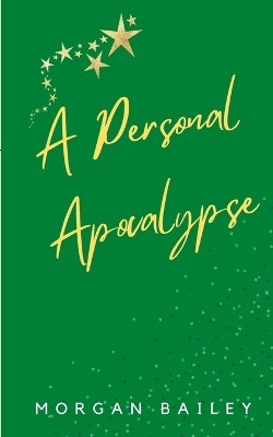 A Personal Apocalypse by Morgan Bailey 9789357445818