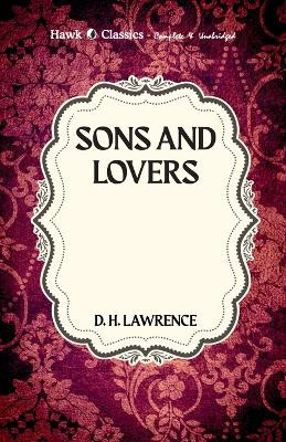 Sons and Lovers by D H Lawrence 9789393971340