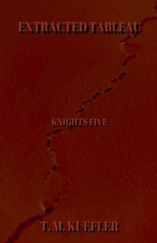 Extracted Tableau by T M Kuefler 9798201477028