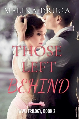 Those Left Behind by Melina Druga 9798201810290