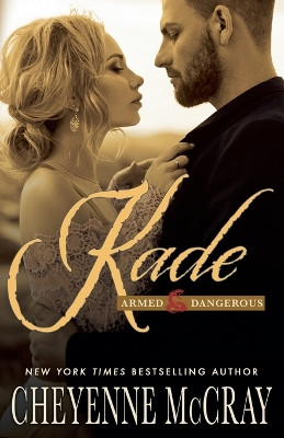 Kade by Cheyenne McCray 9798215881132