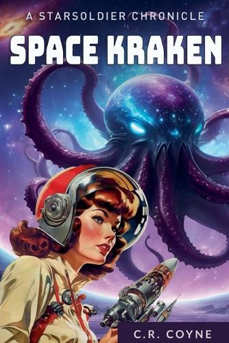 Space Kraken by C R Coyne 9798223831013