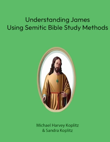 Understanding James by Michael Harvey Koplitz 9798224772261