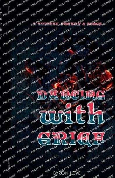 Dancing With Grief by Byron Love 9798227707413