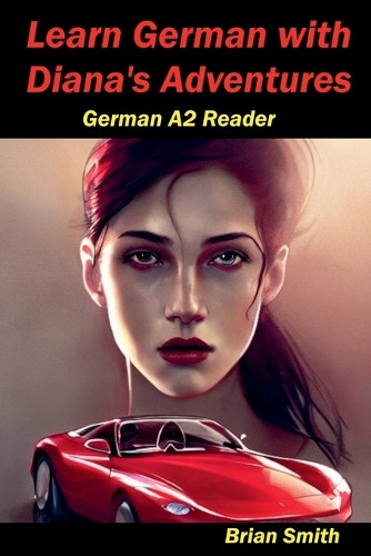 Learn German with Diana's Adventures by Brian Smith 9798227809148