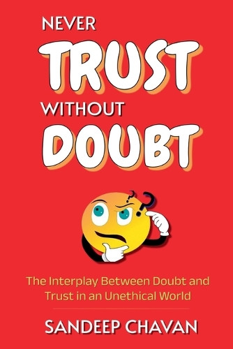 Never Trust Without Doubt by Sandeep Chavan 9798230583387