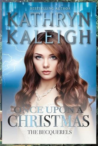 Once Upon a Christmas by Kathryn Kaleigh 9798348360641