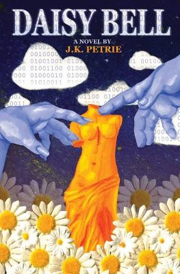 Daisy Bell by J K Petrie 9798869069290