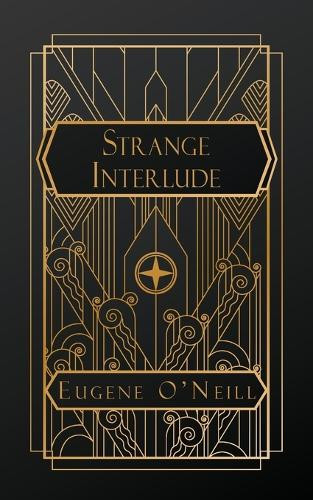 Strange Interlude by Eugene O'Neill 9798869396617