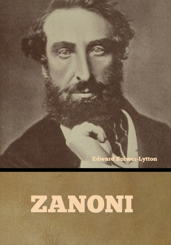 Zanoni by Edward Bulwer-Lytton 9798888308400