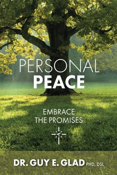 Personal Peace: Embrace the Promises by Dr Guy E Glad Dsl 9798892283137