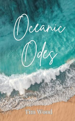 Oceanic Odes by Tim Wood 9789916859254