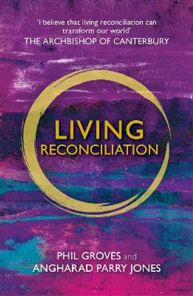 Living Reconciliation by Phil Groves