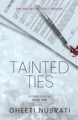 Tainted Ties by Gheeti Nusrati 9798988810704