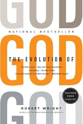 The Evolution of God by Robert Wright