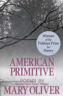 American Primitive by Mary Oliver