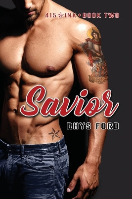 Savior by Rhys Ford 9781640808621