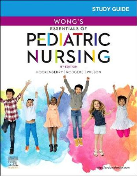 Study Guide for Wong's Essentials of Pediatric Nursing by Marilyn J. Hockenberry