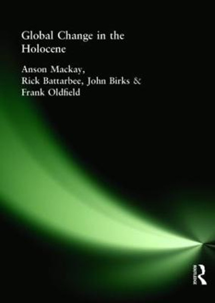 Global Change in the Holocene by John Birks