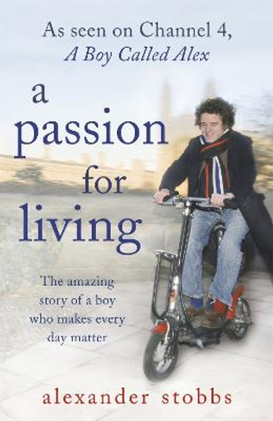 A Passion for Living by Alexander Stobbs
