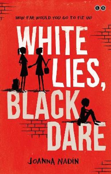 White Lies, Black Dare by Joanna Nadin